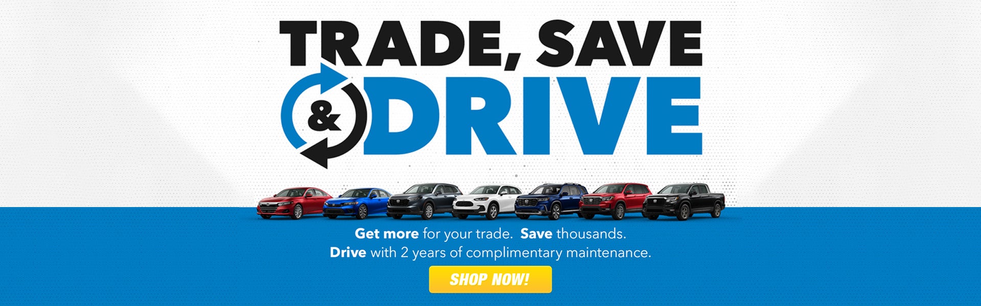 Trade, Save & Drive