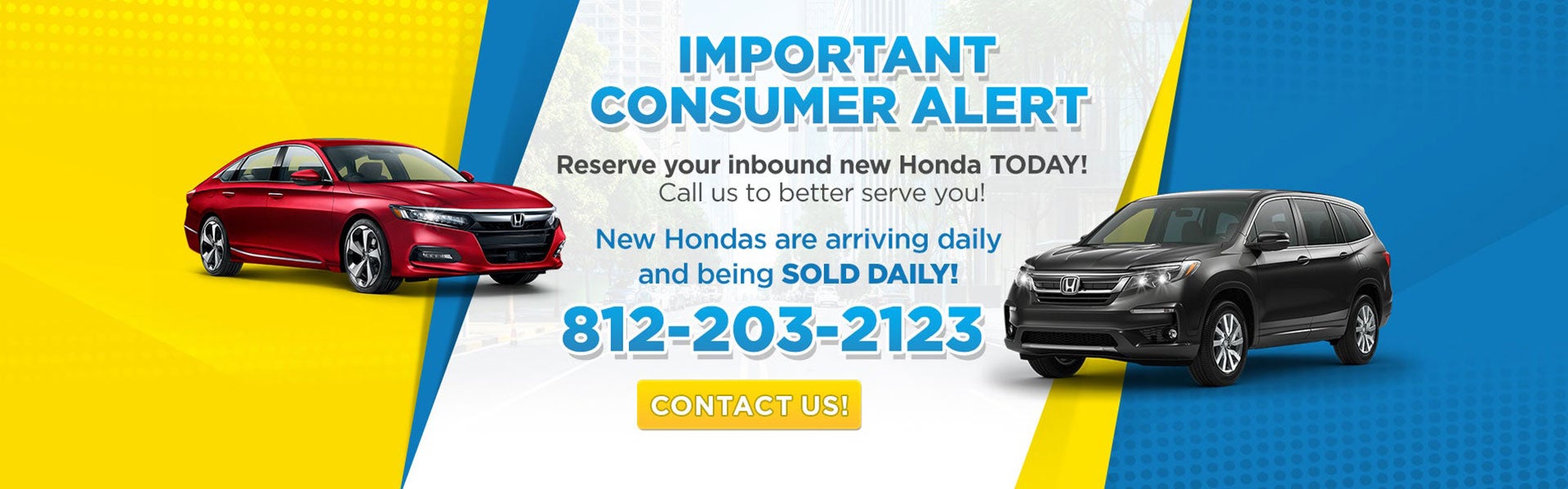 New Hondas Arriving Daily! 